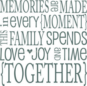 Family Quotes & Sayings | Wall Decals & Stickers, Memories Made ...