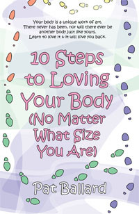 10 Steps to Loving Your Body (No Matter What Size You Are) by Pat ...