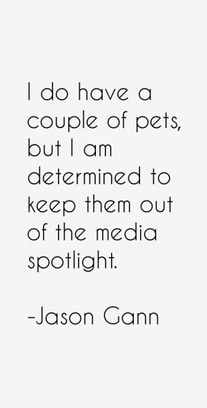 Jason Gann Quotes amp Sayings