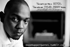 permalink 7 notes kendrick lamar rapperquotes dope rapper quotes tyler ...