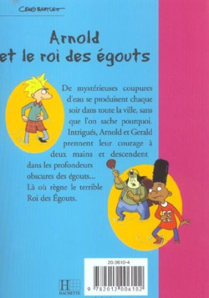Hé Arnold ! : Arnold et le roi des égouts - Craig Bartlett