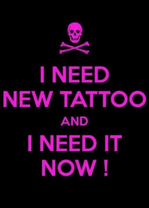 need a New Tattoo