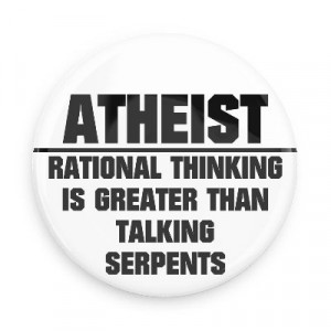 ... is greater than talking serpents atheism no god belief funny sayings