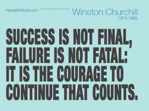 Courage to Continue – Winston Churchill