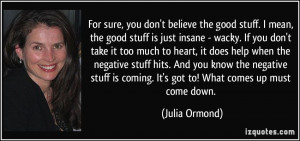 More Julia Ormond Quotes