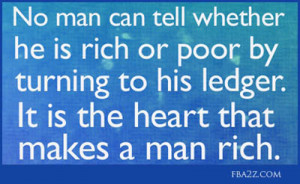 The Heart that makes a man rich
