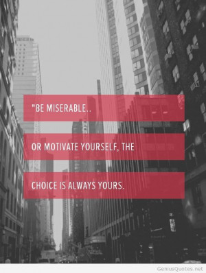 Comments Off on Be miserable hd wallpaper quote