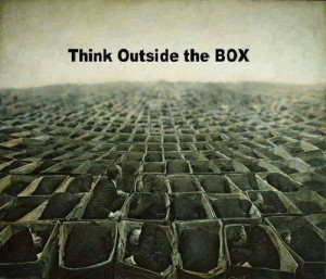 Think outside the box