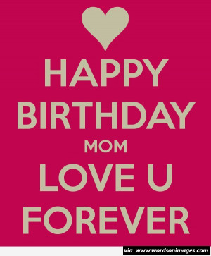 Cute happy birthday mom short quotes