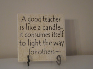 Teacher's Gift quote on tile with vinyl lettering