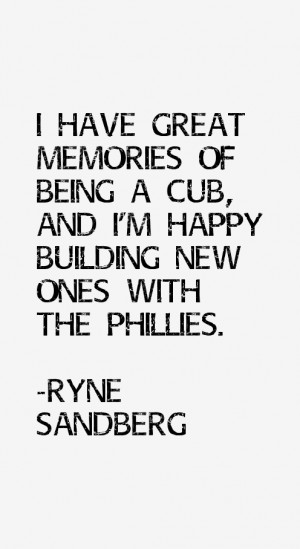 Ryne Sandberg Quotes & Sayings