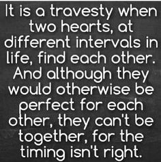 ... quotes time timing is everything life bad time quotes two hearts