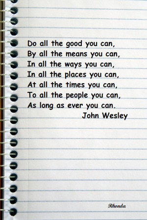 Quotes by famous folks....John Wesley