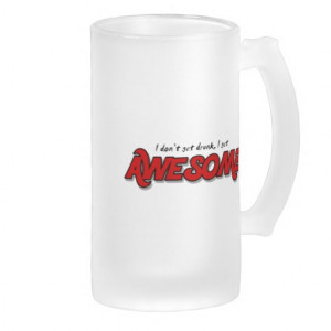 don't get drunk I get awesome funny beer mug