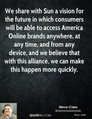 We share with Sun a vision for the future in which consumers will be ...