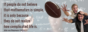 Math Quote: If people do not believe that mathematics is simple, it is ...