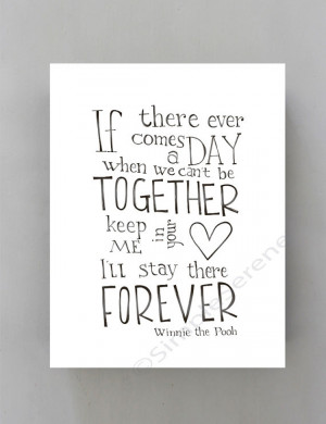 If there ever comes a day... Winnie the Pooh quote Disney movie quote ...
