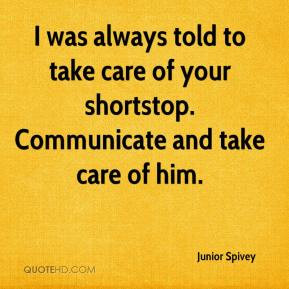 Shortstop Quotes Care of your shortstop.