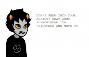 Karkat, what the glub you're not supposed to help me with my life ...