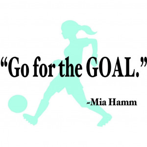 Soccer Girl Quotes Mia Hamm And sayings mia hamm.
