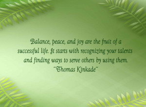 Balance, Peace And Joy Are The Fruit Of A Successful Life