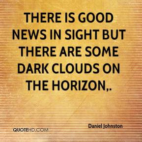 Daniel Johnston - There is good news in sight but there are some dark ...