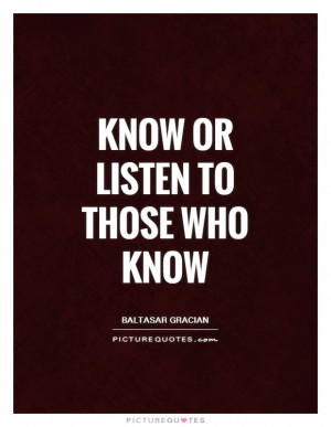 ... Quotes Listening Quotes Listen Quotes Baltasar Gracian Quotes