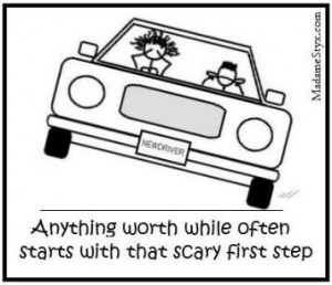 Every new adventure is scary at first
