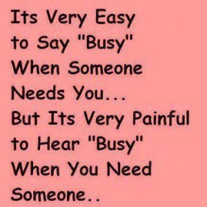 Its Very Easy To Say “Busy”
