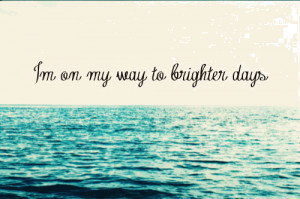 ... brighter days unknown quotes added by guardian 2 up 0 down life quotes