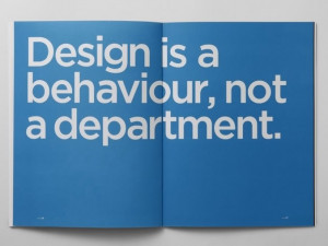 Design is a behavior, not a department. ~ David Milne , DMD (Design ...