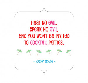 Cocktail Party-Oscar Wilde quote.