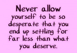 Deserve quotes Images