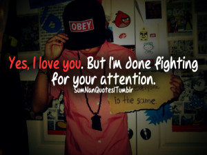 Yes, I Love You. But I’m Done Fighting For Your Attention.