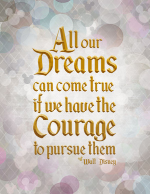 All Our Dreams - Walt Disney Quote | Print
