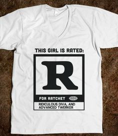 Rated R for Ratchet (alternate) - Trap Quotes - Skreened T-shirts ...
