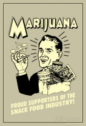 Marijuana Proud Sponsor Of Snack Food Industry Funny Retro Poster ...