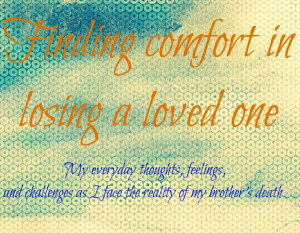 Losing A Loved One Quotes And Sayings: Finding Comfort In Losing A ...