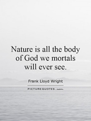 Nature Quotes Frank Lloyd Wright Quotes