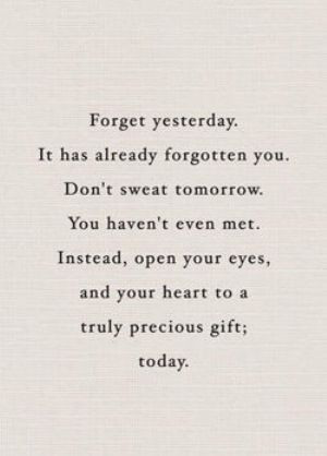 forget yesterday # quotes