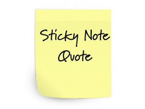 Sticky Note Quote