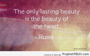 Rumi Quote- The Only Lasting Beauty - Islamic Quotes ← Prev Next →
