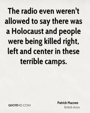 The radio even weren 39 t allowed to say there was a Holocaust and ...