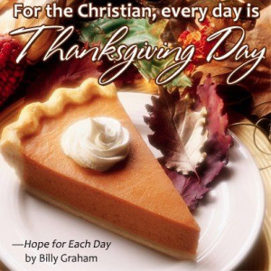 thanksgiving day billy graham what s the real purpose of thanksgiving ...