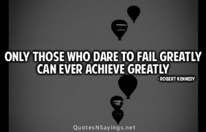 Dare Quote, Dare to Be Great Quotes, Dare to Be Great, , Dare to Be ...