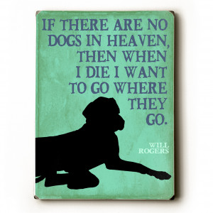 ... Rogers quote. Dog signs with dog quotes. Dog print on wood sign. Gifts