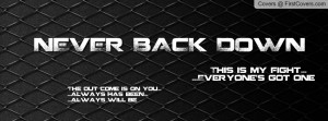 Never Back Down Profile Facebook Covers