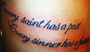 Be Cool With The Quote “everysinner Has A Future And Every Saint
