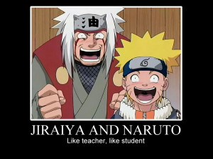 Jiraiya and Naruto Motivational Poster