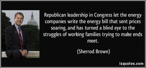 leadership in Congress let the energy companies write the energy bill ...